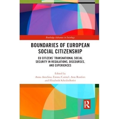预订 Boundaries of European Social Citizenship: Eu Citizens’ Transnational Social Security in Regulations, Discourses a