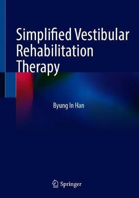 【预订】Simplified Vestibular Rehabilitation Therapy 9789811598685
