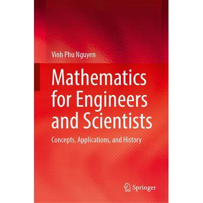 预订 Mathematics for Engineers and Scientists: Concepts, Applications, and History工程师与科学家的数学：概念、应用与历史