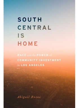 预订 South Central Is Home: Community, Race, and Everyday Activism in Los Angeles 中南部是家：洛杉矶的社区，种族和日常活