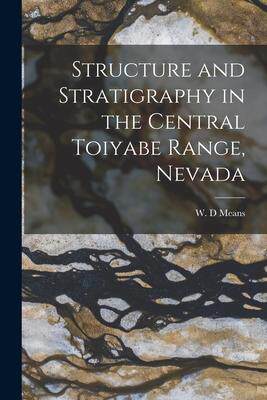 [预订]Structure and Stratigraphy in the Central Toiyabe Range, Nevada 9781014462541