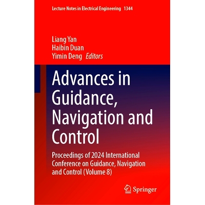 预订 Advances in Guidance, Navigation and Control: Proceedings of 2024 International Conference on Guidance, Navigation