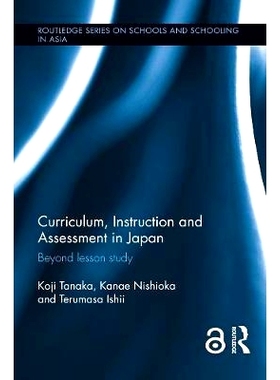 预订 Curriculum, Instruction and Assessment in Japan: Beyond Lesson Study: 9781138604551