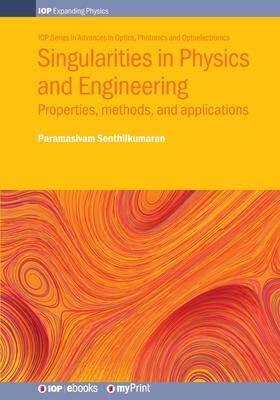 [预订]Singularities in Physics and Engineering: Properties, methods, and applications 9780750317887