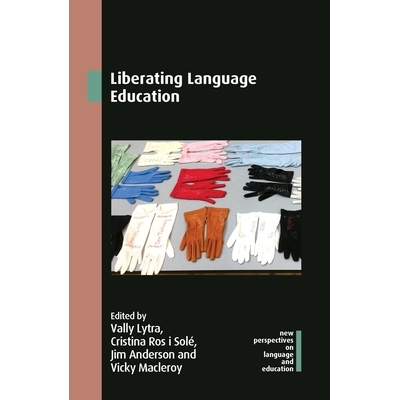 预订 Liberating Language Education 解放语言教育 9781788927932