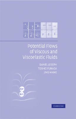 【预订】Potential Flows of Viscous and Viscoelastic Liquids