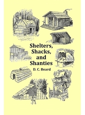 预订 Shelters, Shacks and Shanties - With 1914 Cover and Over 300 Original Illustrations: 9781789431810