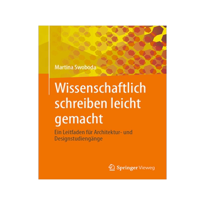 预订 Wissenschaftlich schreiben leicht gemacht: Ein Leitfaden fur Architektur- und Designstudiengange