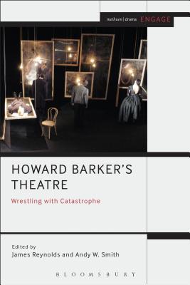 【预订】Howard Barker’s Theatre: Wrestling with Catastrophe