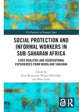 预订 Social Protection and Informal Workers in Sub-Saharan Africa: Lived Realities and Associational Experiences from Ta