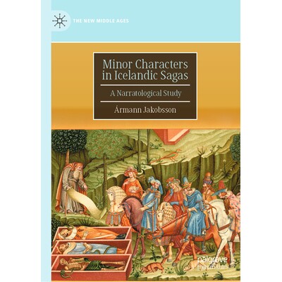 预订 Minor Characters in Icelandic Sagas A Narratological Study 冰岛萨迦中的次要人物:叙事学研究 9783032111869