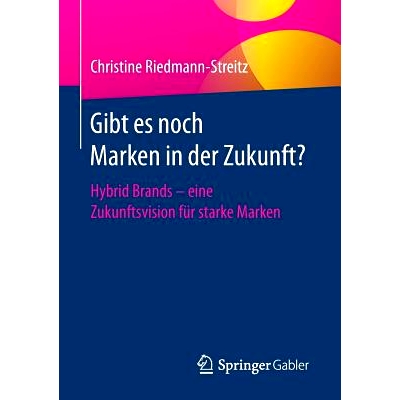 Hybrid Brands - eine Zukunftsvision für