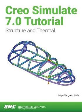 【预订】Creo Simulate 7.0 Tutorial