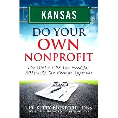 预订 Kansas Do Your Own Nonprofit: The ONLY GPS You Need for 501c3 Tax Exempt Approval: 9781633080348