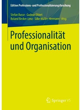 预订 Professionalität und Organisation: 9783658073336