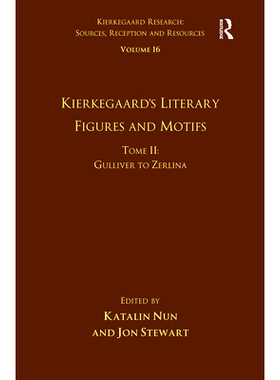 预订 Volume 16, Tome II: Kierkegaard’s Literary Figures and Motifs: Gulliver to Zerlina: Gulliver to Zerlina 第16卷 第2