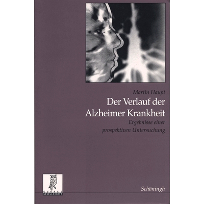 预订 Der Verlauf der Alzheimer Krankheit: Ergebnisse einer prospektiven Untersuchung 阿尔茨海默病的病程：一项前瞻性研究