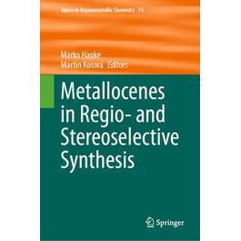 预订 Metallocenes in Regio- and Stereoselective Synthesis