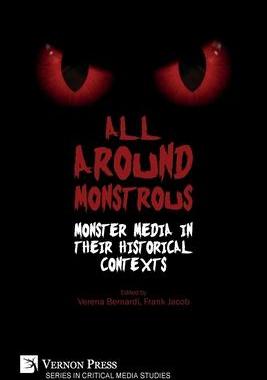[预订]All Around Monstrous: Monster Media in Their Historical Contexts 9781622738458
