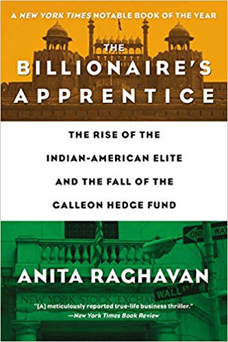 【预售】The Billionaire’s Apprentice: The Rise of the Indian-American Elite and the Fall of the Galleon Hedge Fund