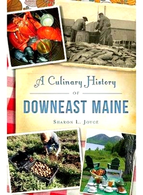 预订 A Culinary History of Downeast Maine: 9781467138024