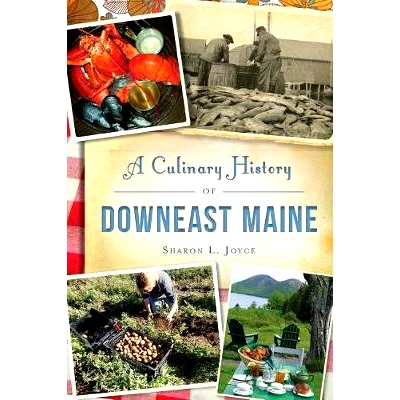 预订 A Culinary History of Downeast Maine: 9781467138024