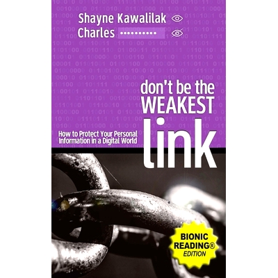 预订 Don’t Be the Weakest Link: How to Protect Your Personal Information in a Digital World: 9781069191731