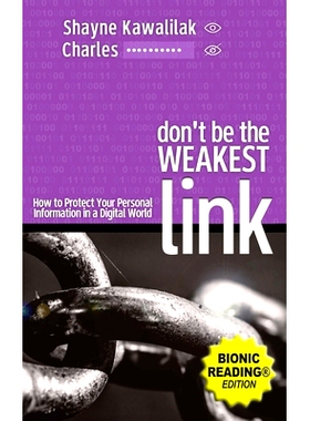 预订 Don’t Be the Weakest Link: How to Protect Your Personal Information in a Digital World: 9781069191731