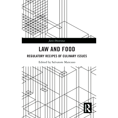 预订 Law and Food: Regulatory Recipes of Culinary Issues 法律与食品：烹饪问题管理食谱: 9780367747923