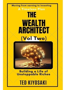 预订 The Wealth Architect (Vol Two): Building a Life of Unstoppable Riches: 9781069622310
