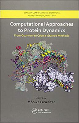 【预售】Computational Approaches to Protein Dynamics: From Quantum to Coarse-Grained Methods