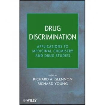 预订 Drug Discrimination: Applications To Medicinal Chemistry And Drug Studies *辨别：应用于*化学和*研究: 9780470433522