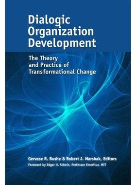 预订 Dialogic Organization Development对话型组织的发展：实现根本变革的理论与实践: 9781626564046