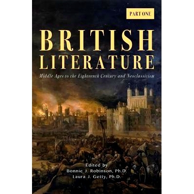 预订 British Literature: Middle Ages to the Eighteenth Century and Neoclassicism - Part One: 9781940771533