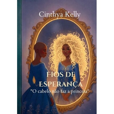预订 Fios de esperança: O cabelo não faz a princesa 9798244284010