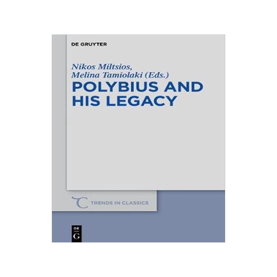 [预订]Polybius and His Legacy 9783110583977