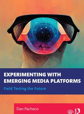 [预订]Experimenting with Emerging Media Platforms 9781032160924
