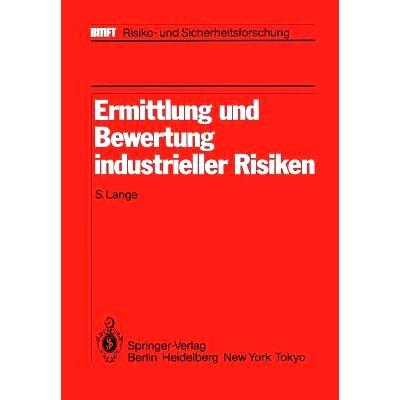 预订 Ermittlung und Bewertung industrieller Risiken: Im Auftrag des Fraunhofer-Instituts für Systemtechnik und Innovati