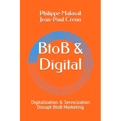 预订 BtoB and Digital: Digitalization and Servicization Disrupt BtoB Marketing: 9782955351956