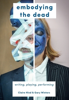 【预订】Embodying the Dead: Writing, Playing, Performing