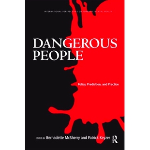 预订 Dangerous People: Policy, Prediction, and Practice 管理高危险罪犯：政策与实践: 9780415884952