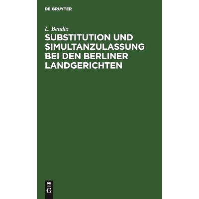 预订 Substitution und Simultanzulassung bei den Berliner Landgerichten: 9783111166094