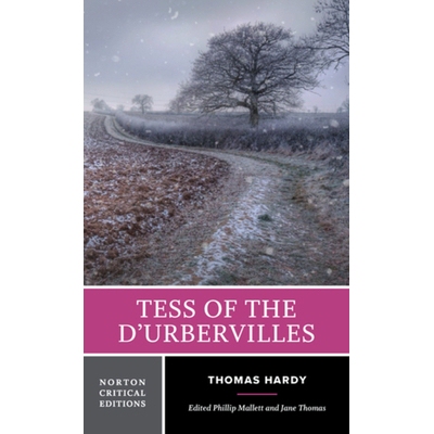 预订 Tess of the d’Urbervilles: A Norton Critical Edition 德伯家的苔丝：诺顿评论版: 9781324071891
