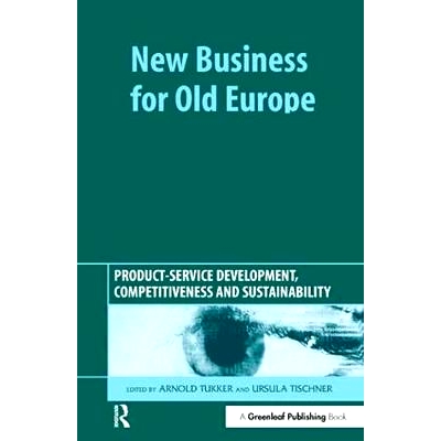 预订 New Business for Old Europe: Product-Service Development, Competitiveness and Sustainability: 9781874719922