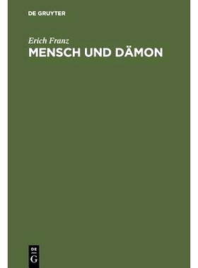 预订 Mensch und Dämon: Goethes Faust als menschliche Tragödie, ironische Weltschau und religiöses Mysterienspiel: 978
