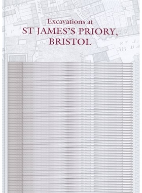 预订 Excavations at St James’s Priory, Bristol: 9781842172070