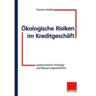 预订 Ökologische Risiken im Kreditgeschäft: Systematische Prüfungs- und Bewertungsverfahren: 9783322826015