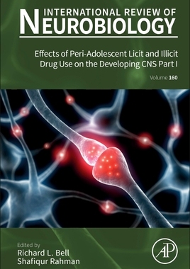 【预订】Effects of Peri-Adolescent Licit and Illicit Drug Use on the Developing CNS Part I 9780128208052