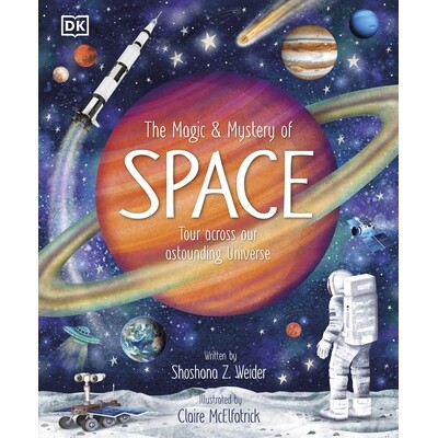 预订 The Magic and Mystery of Space: Tour Across Our Astounding Universe 太空的神奇与奥秘：惊奇宇宙之旅: 9780241704875
