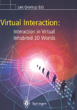 【预订】Virtual Interaction: Interaction in Virtual Inhabited 3D Worlds